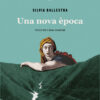 Una nova època -  (Silvia Ballestra)