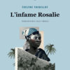 L'infame Rosalie -  (Évelyne Trouillot)
