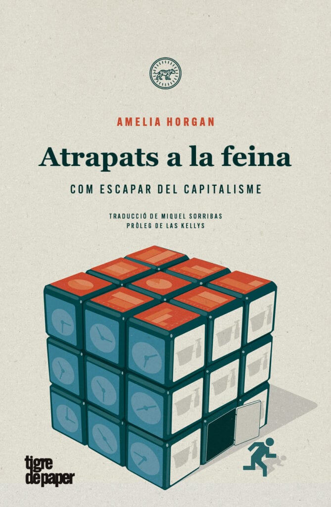 Atrapats a la feina - Com escapar del capitalisme (Amelia Horgan)
