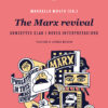The Marx revival - Conceptes clau i noves interpretacions (Marcello Musto)