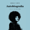 Autobiografia -  (Angela Y. Davis)