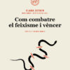 Com combatre el feixisme i vèncer - Clara Zetkin