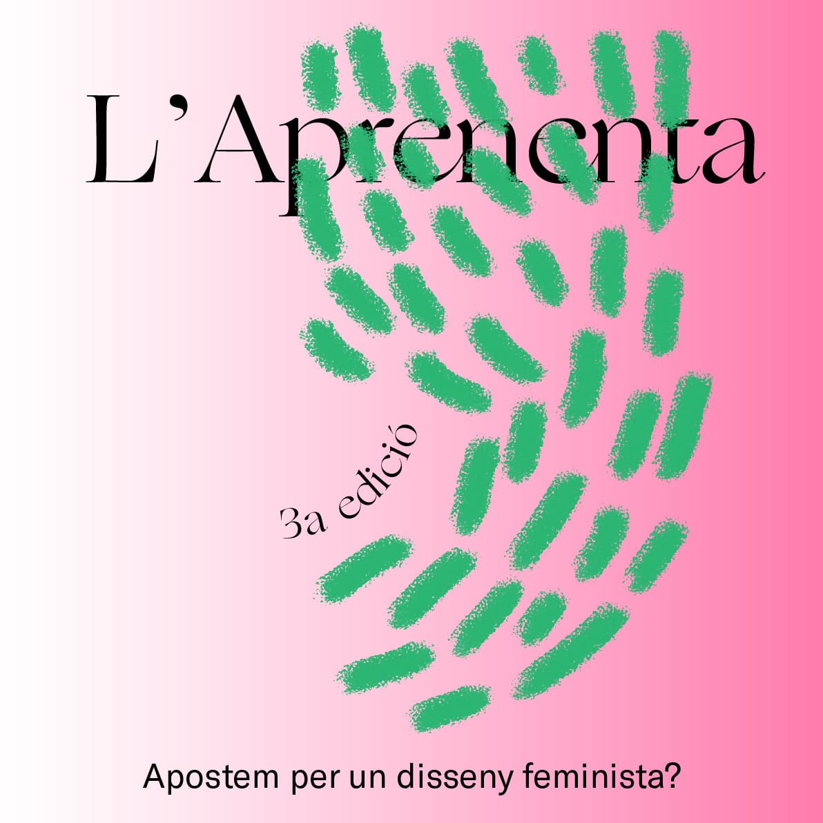 Formació: Apostem per un disseny feminista? 1 L'Aprenenta: Apostem per un disseny feminista?