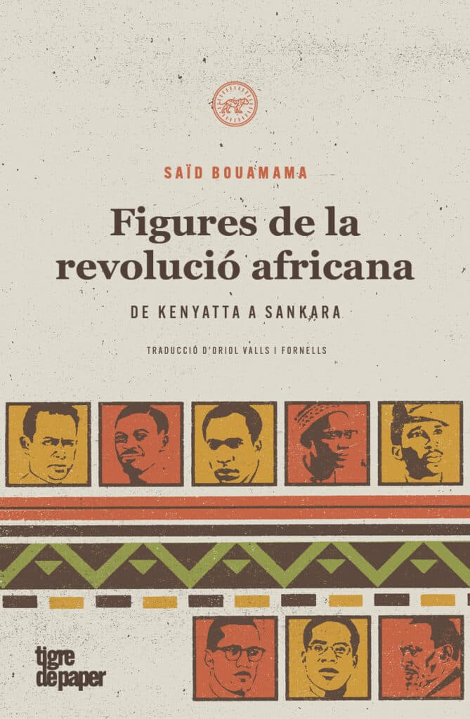Figures de la revolució africana - De Kenyatta a Sankara (Saïd Bouamama) 1 Figures de la revolució africana - De Kenyatta a Sankara (Saïd Bouamama)