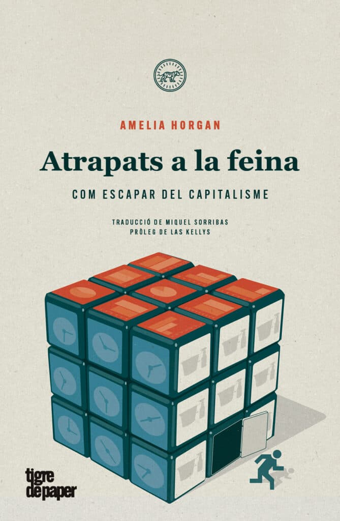 Atrapats a la feina - Com escapar del capitalisme (Amelia Horgan)