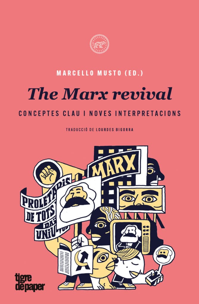 The Marx revival - Conceptes clau i noves interpretacions (Marcello Musto)