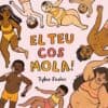 El teu cos mola!